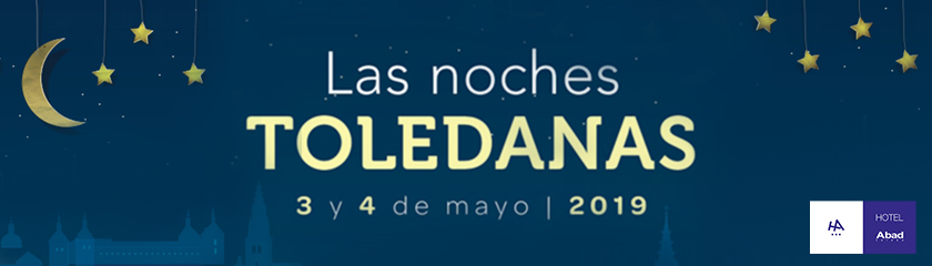 Las Noches Toledanas 2019, Hotel Abad Toledo